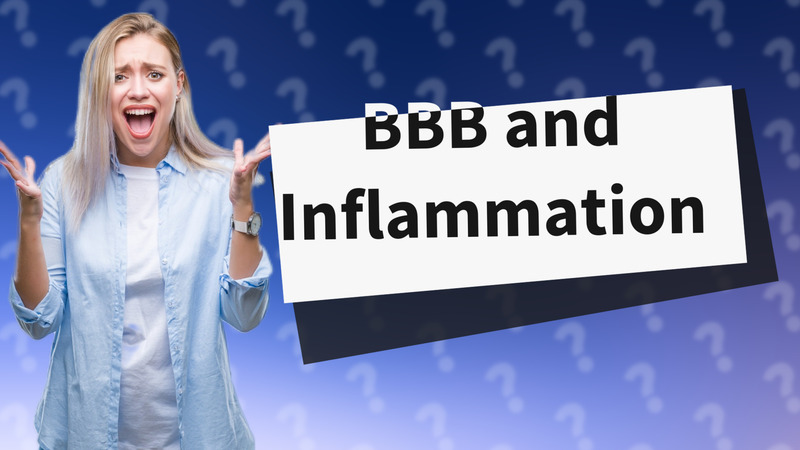 BBB and Inflammation