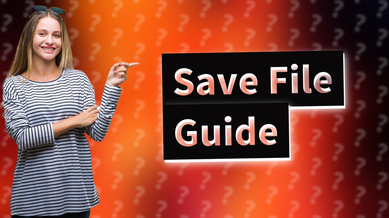 Save File Guide