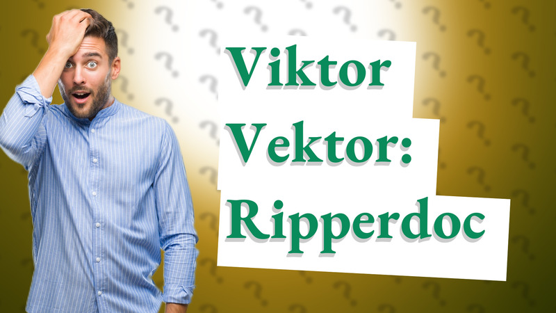 Viktor Vektor: Ripperdoc