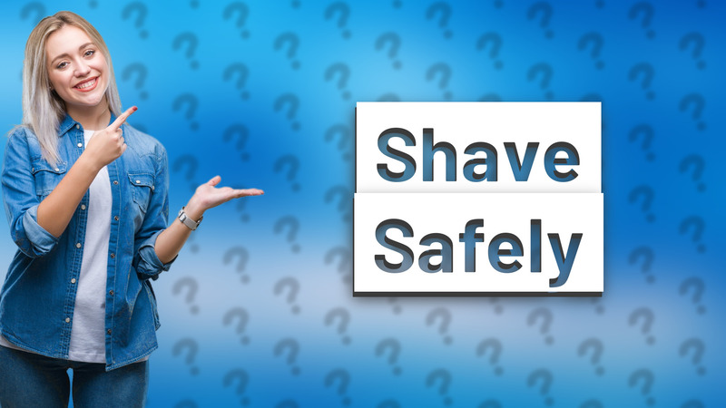 Shave Safely