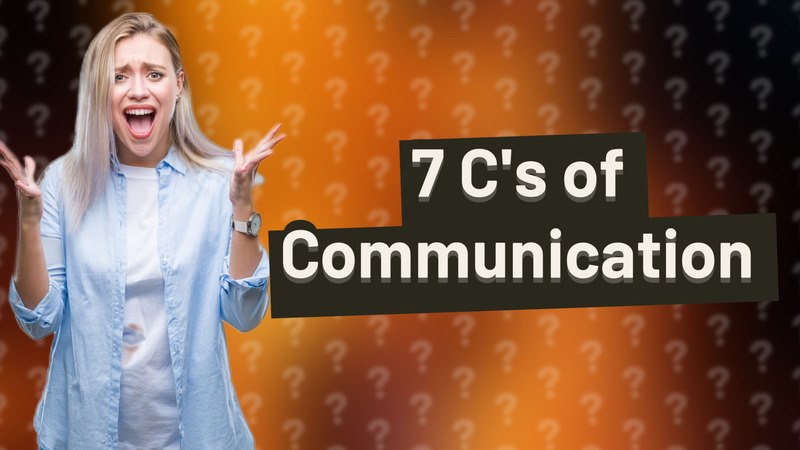 7 C's of Communication