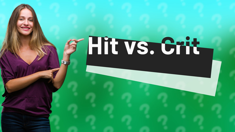 Hit vs. Crit