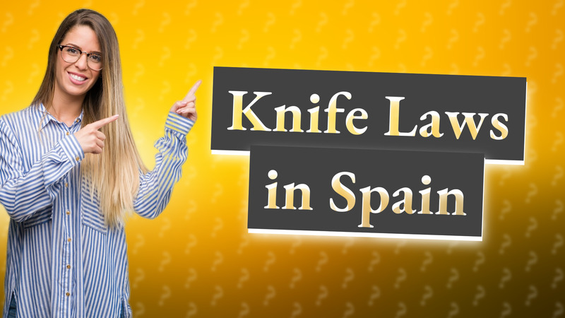 Knife Laws in Spain