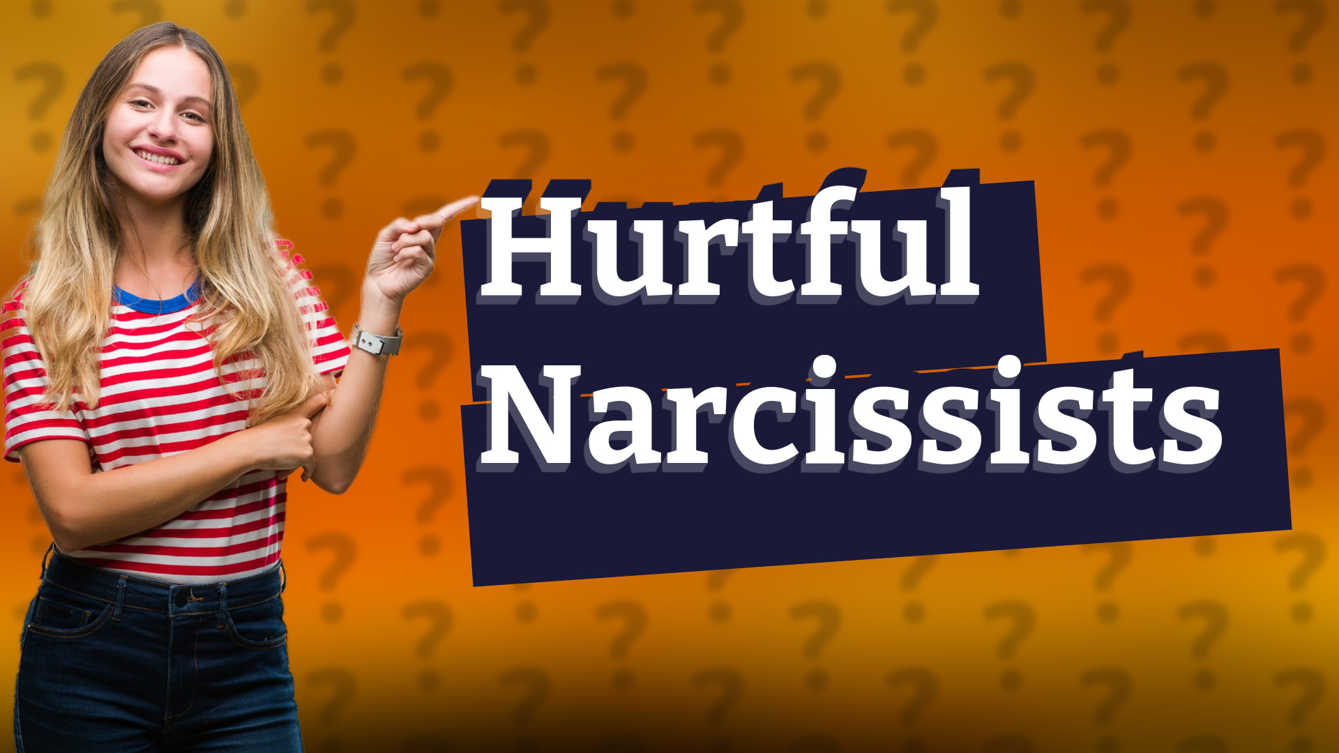 Hurtful Narcissists