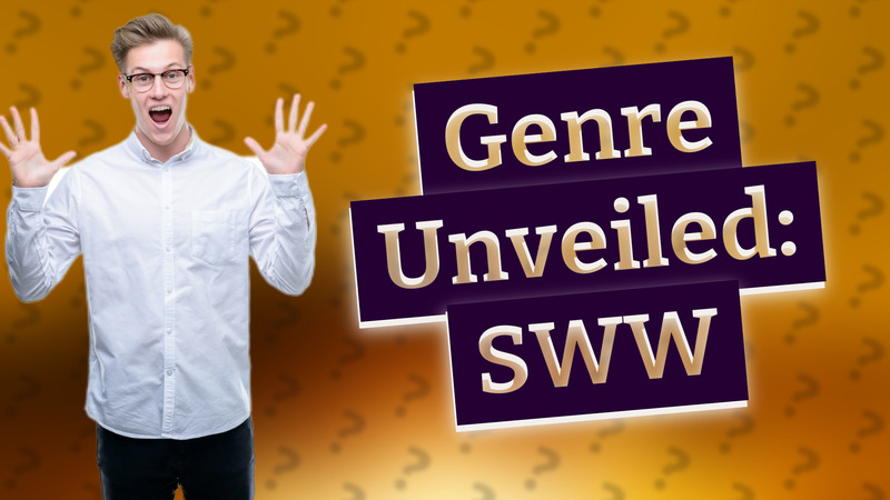 Genre Unveiled: SWW
