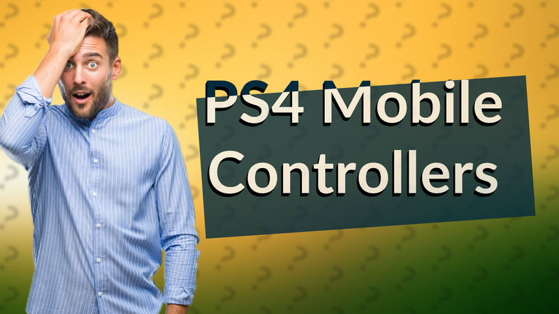 PS4 Mobile Controllers