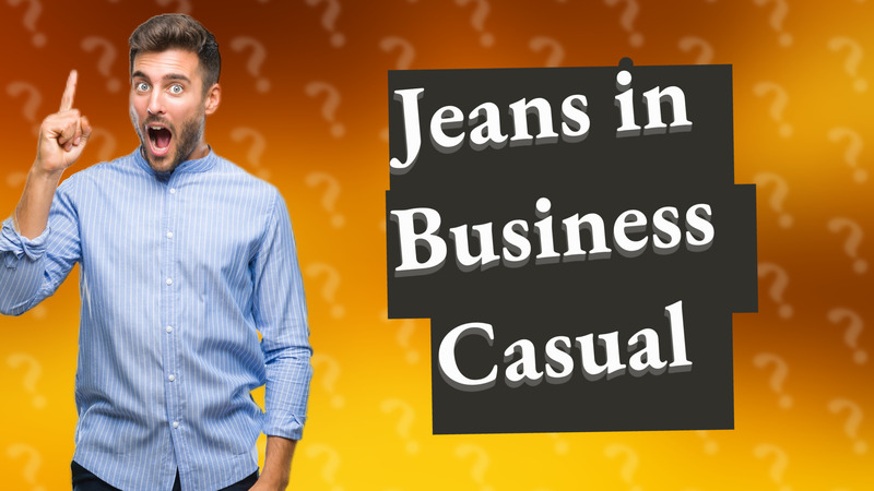 Jeans in Business Casual