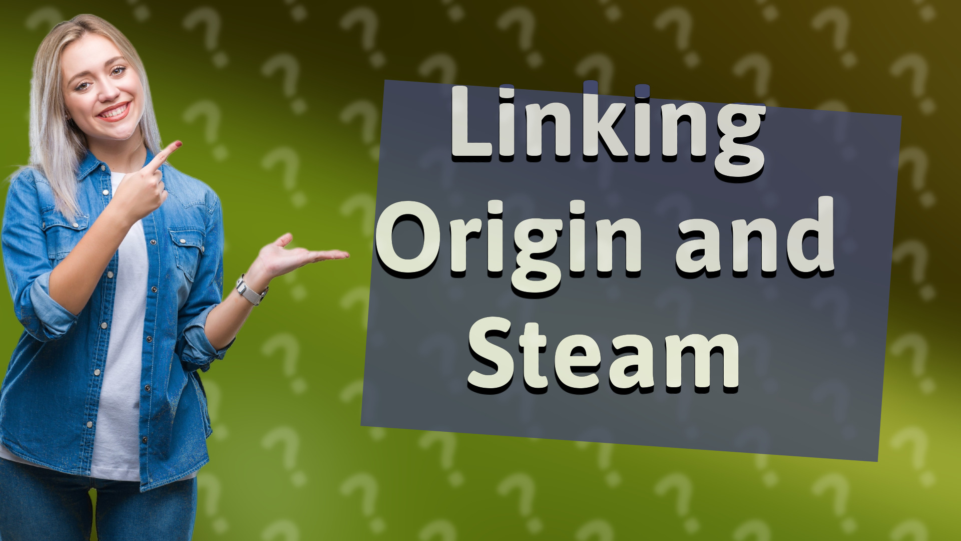 Linking Origin and Steam
