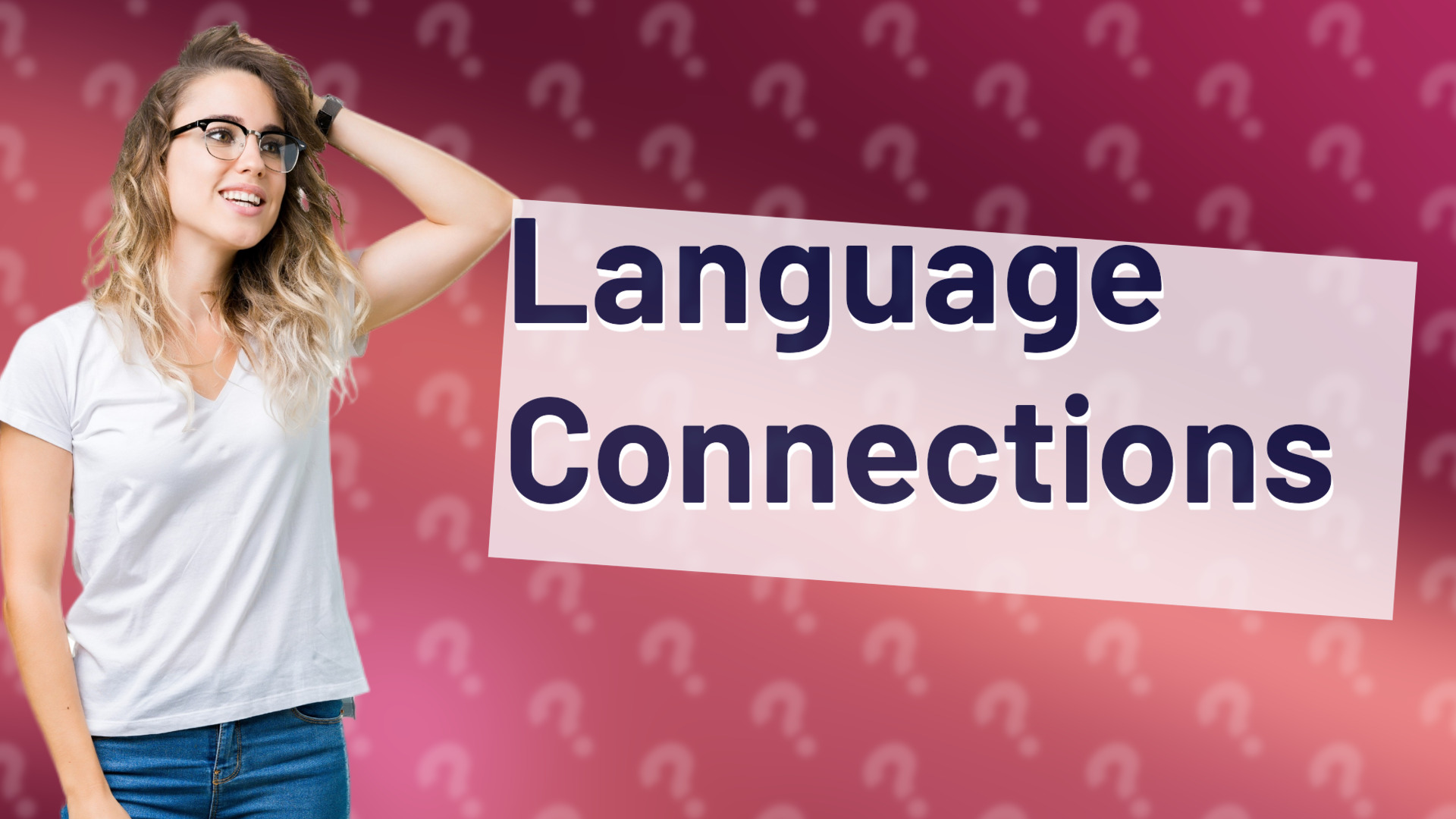 Language Connections