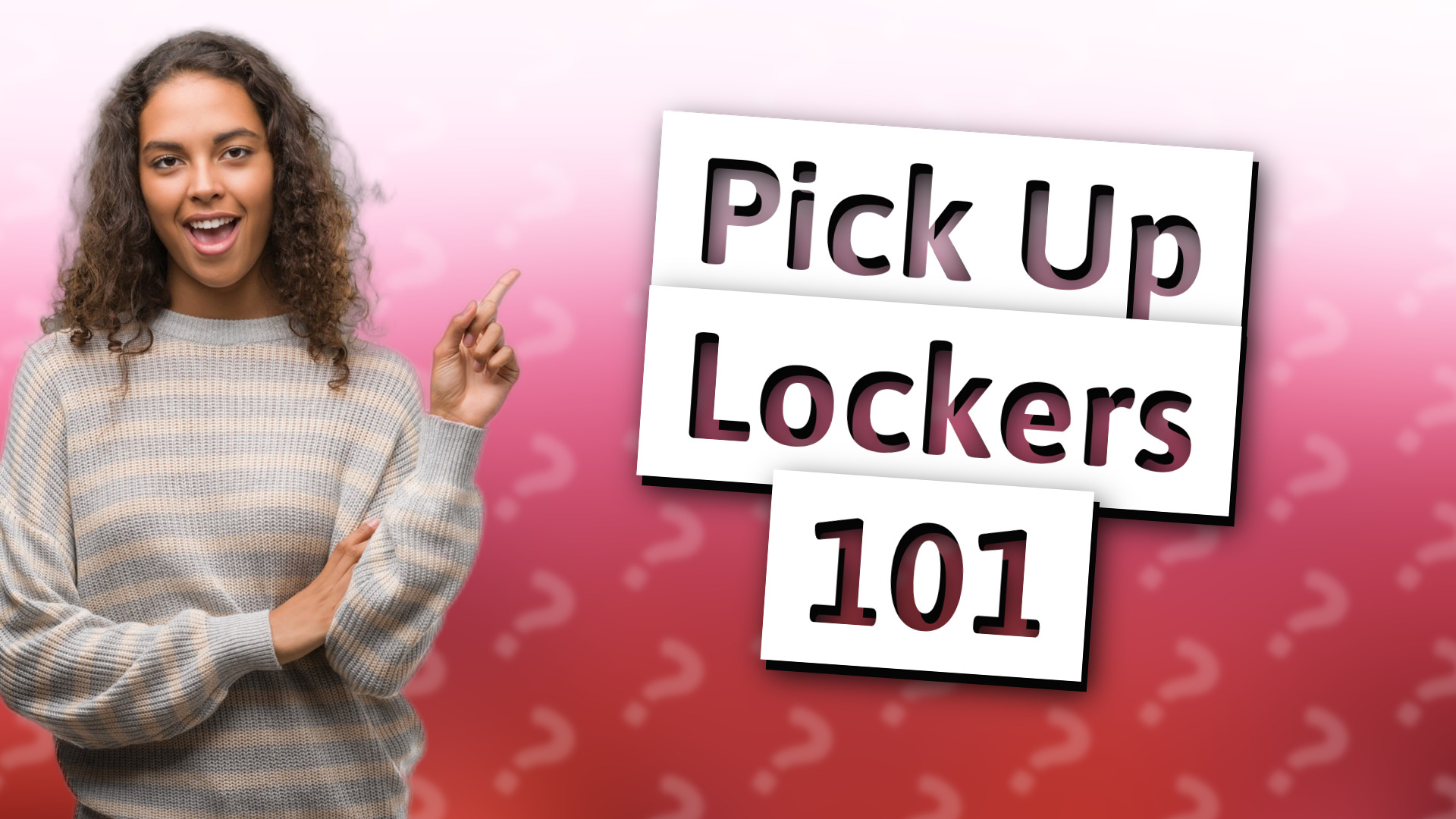 Pick Up Lockers 101