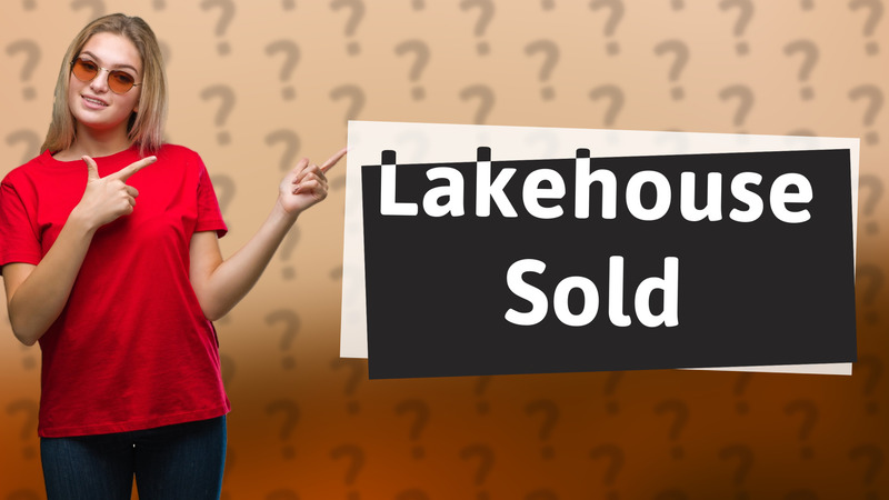 Lakehouse Sold