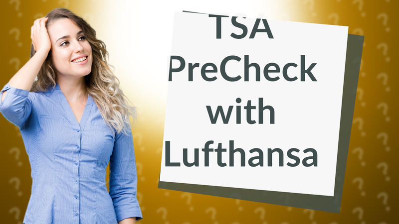 TSA PreCheck with Lufthansa