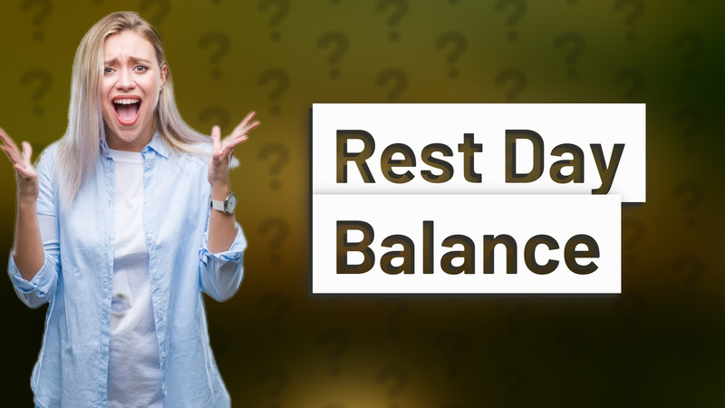 Rest Day Balance