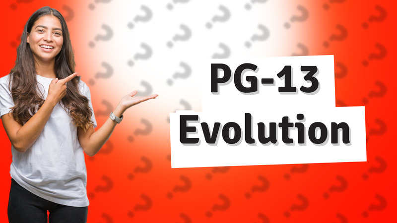 PG-13 Evolution