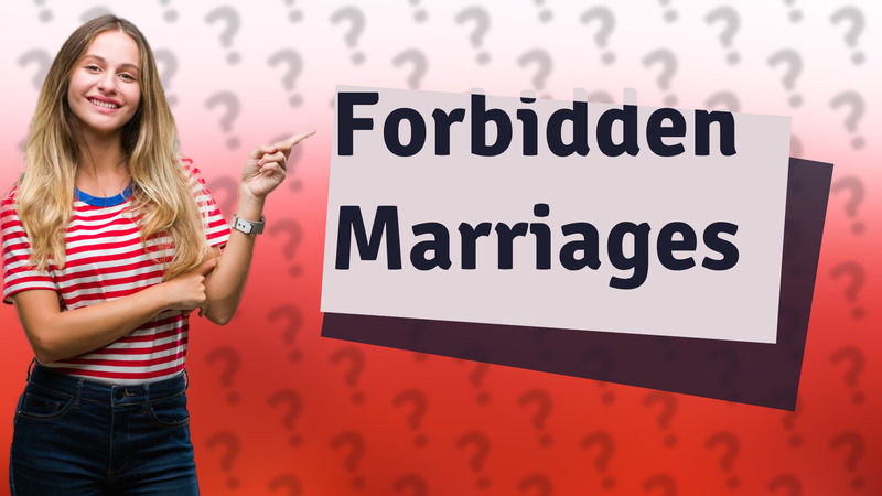 Forbidden Marriages
