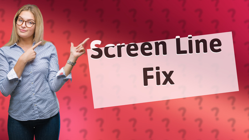 Screen Line Fix