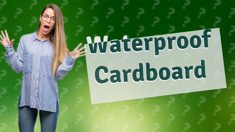 Waterproof Cardboard