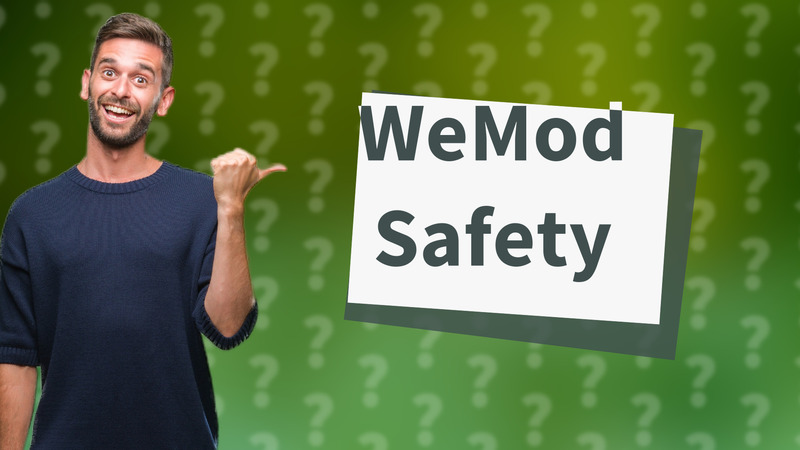 WeMod Safety