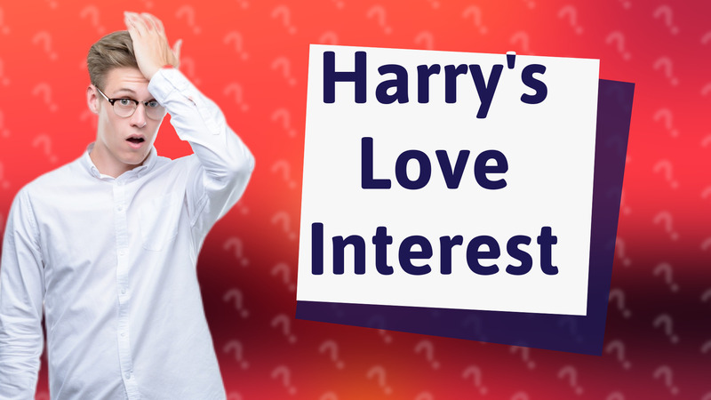Harry's Love Interest