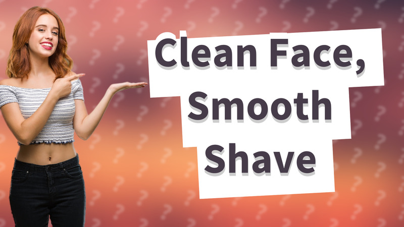 Clean Face, Smooth Shave