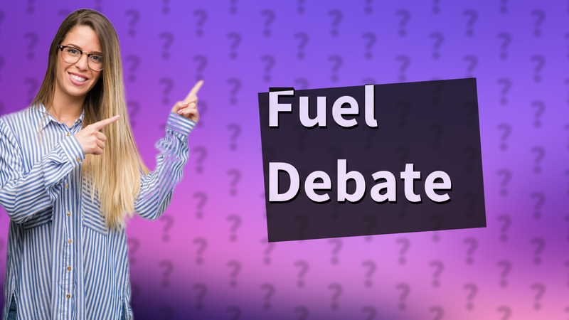 Fuel Debate