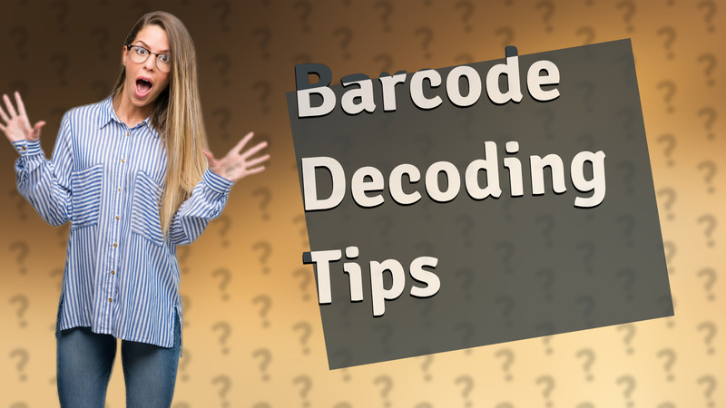Barcode Decoding Tips