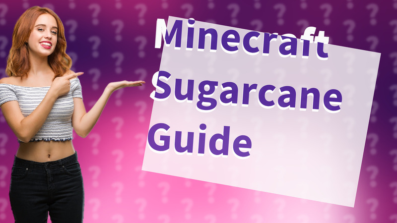 Minecraft Sugarcane Guide