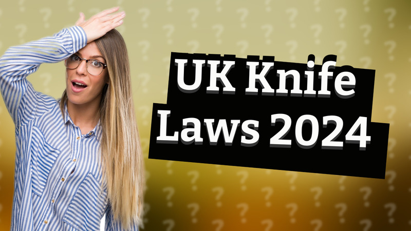 UK Knife Laws 2024