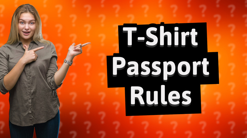 T-Shirt Passport Rules