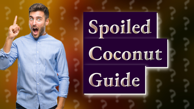 Spoiled Coconut Guide