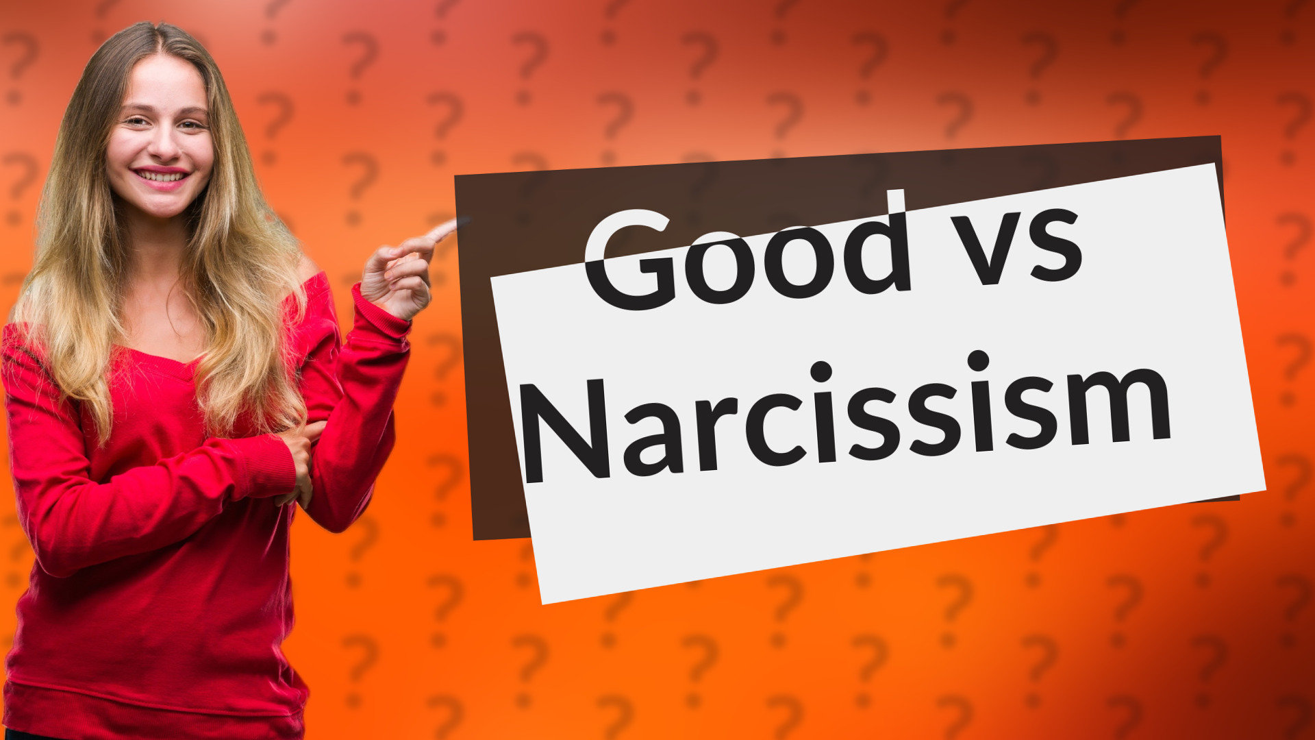 Good vs Narcissism
