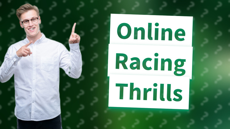Online Racing Thrills