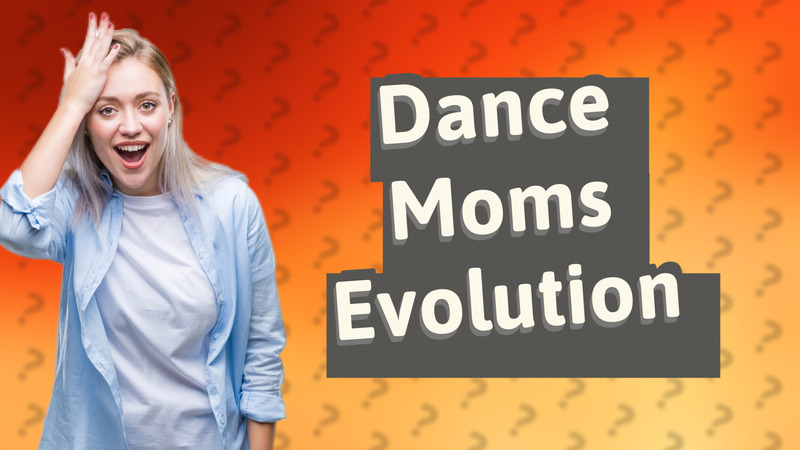 Dance Moms Evolution