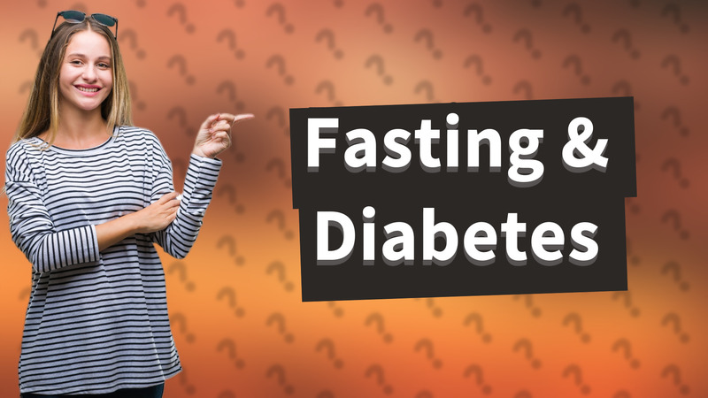 Fasting & Diabetes