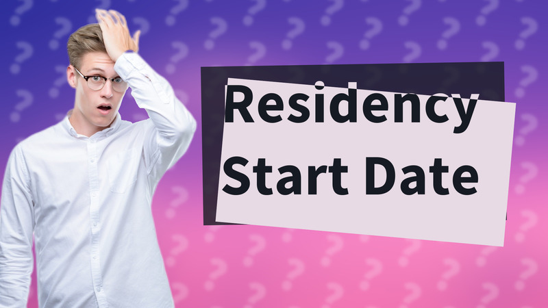 Residency Start Date