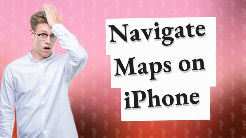 Navigate Maps on iPhone