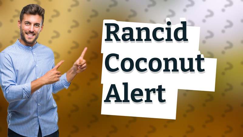 Rancid Coconut Alert