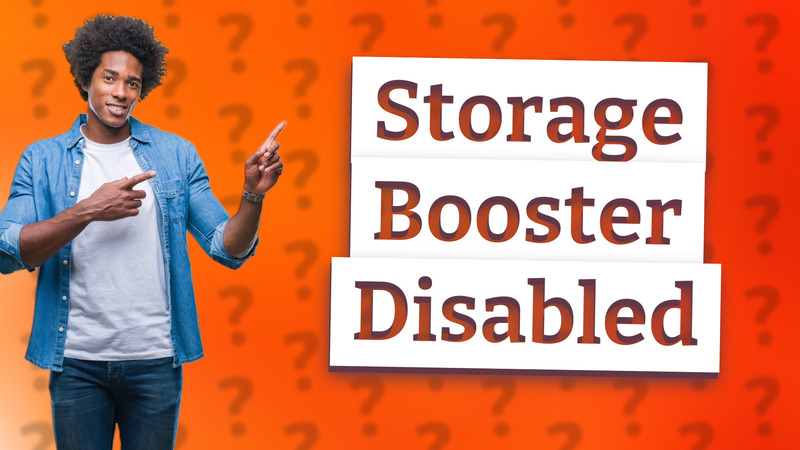 Storage Booster Disabled