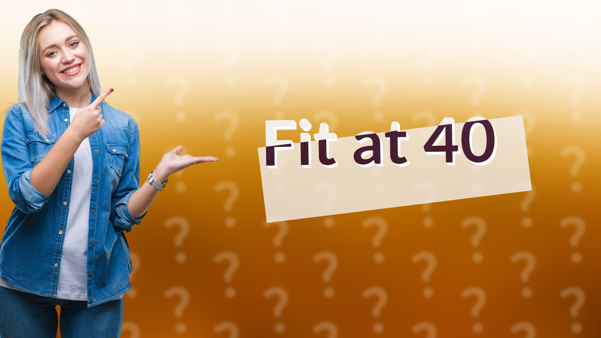 Fit at 40