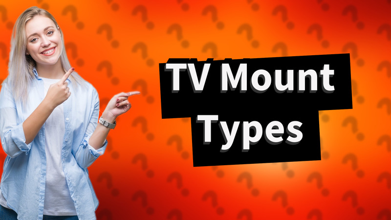 TV Mount Types