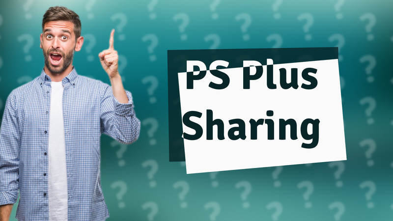 PS Plus Sharing
