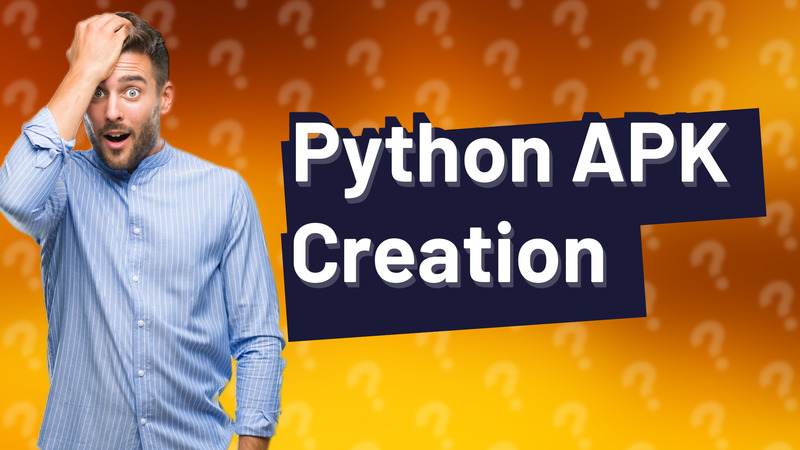 Python APK Creation