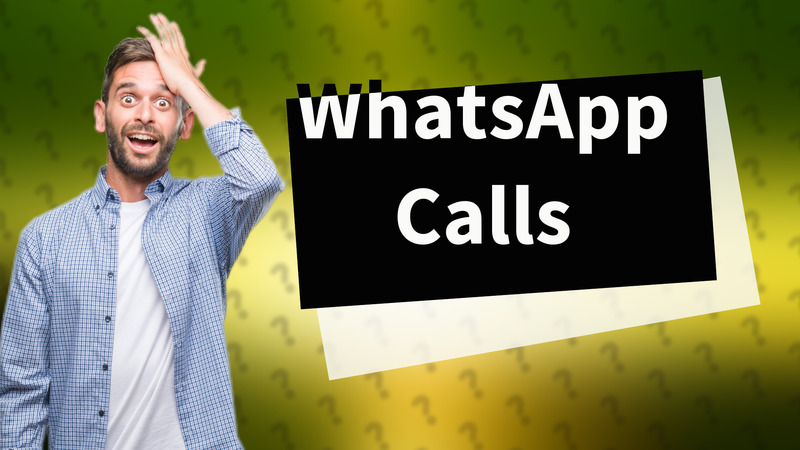 WhatsApp Calls