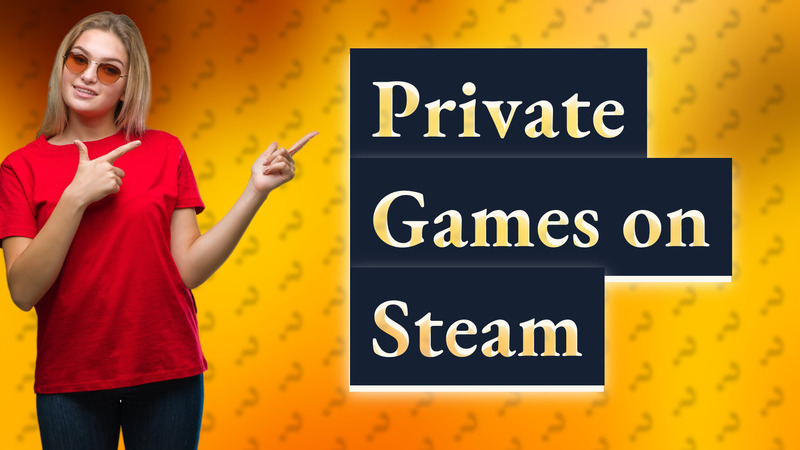 Private Games on Steam