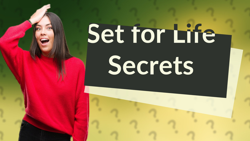 Set for Life Secrets