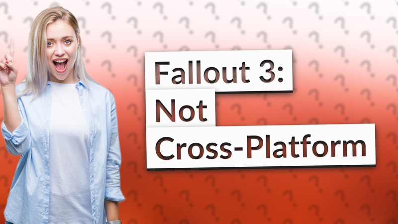 Fallout 3: Not Cross-Platform