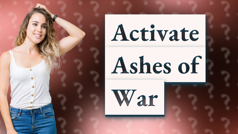 Activate Ashes of War