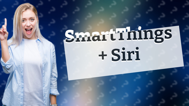 SmartThings + Siri