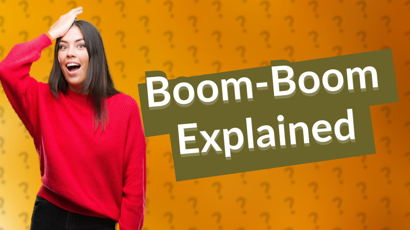 Boom-Boom Explained