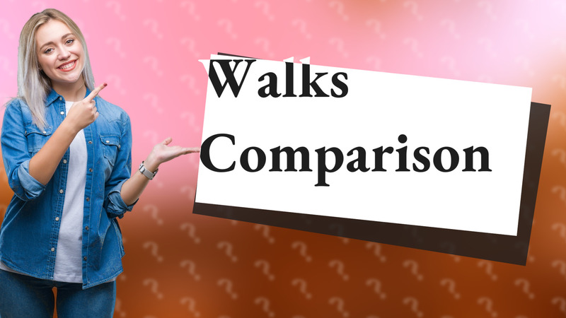 Walks Comparison